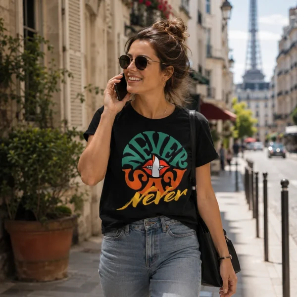 Tee shirt lifestyle never say never